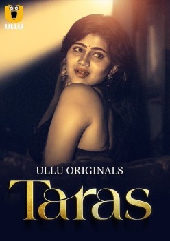 Download [18+] Taras Part 1 (2024) WEB-DL Hindi Ullu Originals Web Series 1080p | 720p | 480p [200MB] download