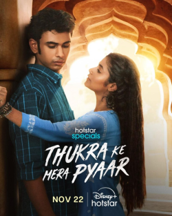 Download Thukra Ke Mera Pyaar (Season 1) WEB-DL(E01-11) Hindi ORG DSPN Web Series 1080p | 720p | 480p [270MB] download